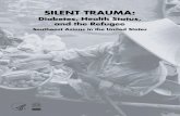 SILENT TRAUMA - AAPCHOSILENT TRAUMA: Diabetes, Health Status, and the Refugee Southeast Asians in the United States Issues and recommendations for approaches to reduce the burden of