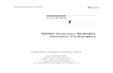 MIMO Systems: Multiple Antenna Techniques · In summary, MIMO can be employed to achieve both transmit and receive diversity, or make the system throughput increase linearly with