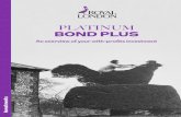 PLATINUM BOND PLUS - Royal London Group€¦ · Platinum Bond Plus invests in the RLCIS OB & IB Fund, referred to here as the with-profits fund, which is made up of the money of thousands