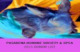 PASADENA HUMANE SOCIETY & SPCA · Nestlé Purina PetCare Company Schwab Charitable Fund Shaw Wagener and Debbi Heitz Anne and Wil Wheaton $10,000 - $19,999 ... Nancy Zimmer Barbara