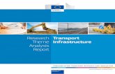 Research Transport Theme Infrastructure Analysis ReportThe purpose of this Research Theme Analysis Report is to provide an overview of research performed (mostly) in the EU collated