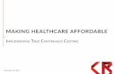 MAKING HEALTHCARE AFFORDABLE - Chilmark Research Conti… · MAKING HEALTHCARE AFFORDABLE November 10, 2016. CORE BELIEFS AT CHILMARK Effective deployment and use of IT will contribute