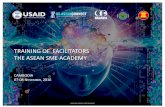 TRAINING OF FACILITATORS THE ASEAN SME ACADEMY€¦ · 08/11/2016 ASEAN SME ACADEMY ACCESS AND USAGE 1 TRAINING OF FACILITATORS THE ... - Avoidance to new things - Easily distracted