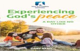 EXPERIENCING GOD’S PEACE · 2020. 9. 25. · God, embracing the words of this prayer. “Dear Father, thank you for creating us in love as your children. Thank you for rescuing