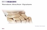 Tendon Anchor System - BioPro Implantsbioproimplants.com/wp-content/uploads/2016/09/... · • Haglund’s Deformity • Kidner Procedure • Jones Procedure • Young’s Tenosuspension