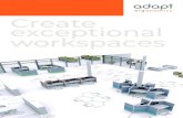 Workspaces that work - Adapt UK · Workspaces that work. The workplace is constantly changing. We ve come a long way since the days of big bulky computer monitors, static desks and