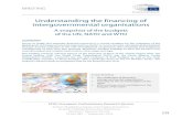 Understanding the financing of intergovernmental organisations€¦ · UN, the WTO and the North Atlantic Treaty Organization (NATO). It presents the size of the ir budgets in 2018,