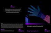 Biogel Surgical Gloves - molnlycke.us · Biogel gloves are specifcally designed with double donning in mind. Biogel’s Indicator double-gloving system was the frst patented, effective