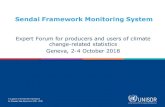 Expert Forum for producers and users of climate change-related ...€¦ · Sendai Framework Monitoring System Expert Forum for producers and users of climate change-related statistics