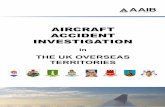 AIRCRAFT ACCIDENT INVESTIGATION · Appendix F - Accident Site Hazards ... prepared by the Air Accidents Investigation Branch of the Department for Transport to assist these personnel