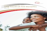 YOUR GUIDE TO SAB Medical Aid Benefits€¦ · Higher, as there are richer benefits and more freedom of choice Choosing the right benefit Option The table below gives you a brief
