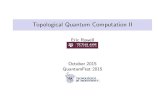 Topological Quantum Computation IIrowell/MtrryTectalk2.pdf · Topological Quantum Computation TQC Math Physics Computer Science Everything Else