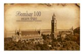 Erstwhile, ‘Bombay’, 100 years ago was beautifully built by ......Erstwhile, ‘Bombay’, 100 years ago was beautifully built by the British where the charm of its imagery and