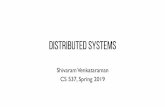 DISTRIBUTED SYSTEMSpages.cs.wisc.edu/~shivaram/cs537-sp19-notes/dist...– client/server: web server and web client – cluster: page rank computation. Why Go Distributed? More computing