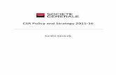 CSR Policy and Strategy 2015-16 - Société Générale · Our CSR policy targets sustainable growth through the ... have been identified - all of which are recognized as CSR projects