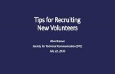 Tips for Recruiting New Volunteers - STC...Jul 22, 2016  · Volunteer Recruiting since 2013 • In 2013, STC San Diego was desperate for volunteers • In 2014, we recruited 2 new