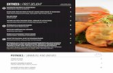 ENTRÉES / first delight · 2017. 7. 1. · ENTRÉES / first delight Escargots gratinés à la Provençale 10 Provençale snails au gratin Dumplings frits de porc et poulet, sauce
