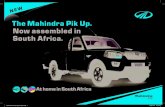 The Mahindra Pik Up. Now assembled in South Africa. · Mahindra front grille with chrome inserts, dual projector headlamps, an integrated air-scoop in the bonnet, and tough new wrap-around