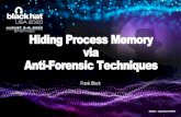 Hiding Process Memory via Anti-Forensics Techniques · 2020. 7. 29. · Overview. Black Hat | USA 2020 MAS Remapping ... • Browsers (Firefox, Microsoft Edge, Chromium) ... •Our