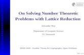 On Solving Number Theoretic Problems with Lattice Reductionhelper.ipam.ucla.edu/publications/scws1/scws1_6222.pdf · On Solving Number Theoretic Problems with Lattice Reduction Alexander