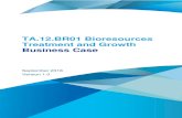 TA.12.BR01 Bioresources Treatment and Growth Business Case · 7 TA.12.BR01 Bioresources Treatment and Growth Business Case 2. Scope of business case This business case describes the