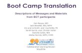 Boot Camp Translation · Boot Camp Translation Descriptions of Messages and Materials from BCT participants Don Nease, MD Jack Westfall, MD, MPH Jim and Jo Smith and Lisa Keller,