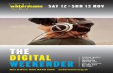 THE DIGITAL WEEKENDER · WEEKENDER Virtual reality, drone art, immersive gaming and lots of chances to take part for free! Box Office: 020 8232 1010 watermans.org.uk SAT 12–SUN