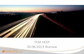 NTEL TEM HEEP · • Programme for National Roads Construction in 2011 – 2015, approved by the Council of Ministers January 2011 Budget – 20,7 bilion EURO (82,8 bilion zl)
