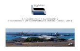BROOME PORT AUTHORITY STATEMENT OF CORPORATE … · 2019. 12. 6. · STATEMENT OF CORPORATE INTENT 2012 - 2013 5 In relation to the Port of Broome, the port authority’s business
