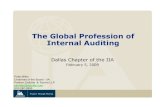 The Global Profession of Internal Auditing · The IIA Members Institutes/Chapters Global 159,500 251 Asia Pacific 31,300 20 Europe 34,250 32 Middle East 2,450 6 4 Approximately 75,000