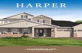 HARPER · 2020. 7. 21. · attic access location foyer opt. window up linen open spindles porch w.i.c. h.b. bedroom 2 1 car garage 2 car garage up craftsman - first floor plan porch
