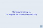Thank you for joining us. The program will commence ...images.researchtopractice.com/2020/Meetings/Slides/MTP...Biopharmaceuticals Inc, Janssen Biotech Inc, administered by Janssen