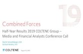 Half-Year Results 2019 COLTENE Group – Media and Financial ... · Half-Year Results 2019 COLTENE Group – Media and Financial Analysts Conference Call. Martin Schaufelberger, CEO