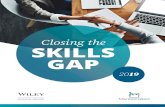 Closing the SKILLS GAP · Closing the Skills Gap 2019 Section 1: The Skills Gap Is Widening page | 6 The Skills Gap Is Widening Section 1: ESCALATING STAFFING CHALLENGES A significant