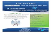 March 2010 Newsletter - Hospice Volunteer Association€¦ · March 2010 The A-Team An Encouraging Word: “Sometimes people get the mistaken notion that spirituality is a separate