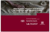 The Human Person and Nature in Classical and Modern India · 2020. 6. 9. · 5 Unfortunately the later and scanty Brahmanical, Jain and Buddhist sources present two diametrically