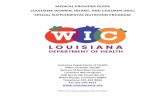 MEDICAL PROVIDER GUIDE LOUISIANA WOMEN, INFANT, AND … · 2020. 8. 11. · The Louisiana WIC Program’s current formula contract is with Abbott and provides Similac Advance and