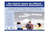 So many ways to afford Post-Secondary Education post ... · So many ways to afford . post-secondary education. So many ways to afford . Post-Secondary Education. Join us for a special