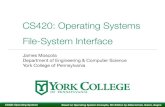 CS420: Operating Systems File-System Interface20_file... · CS420: Operating Systems File System Mounting • A ﬁle system must be mounted before it can be accessed - Provide the