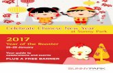 Celebrate Chinese New Year - Experience Sunnybank · The Year of the Rooster Occupying the 10th position in the Chinese Zodiac, the Rooster symbolises such character traits as confidence,