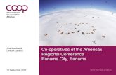 Co-operatives of the Americas Regional Conference Panama ... · Co-operatives of the Americas Regional Conference Panama City, Panama Charles Gould 15 September 2015 Director-General