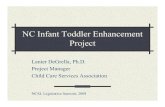 NC Infant Toddler Enhancement Project NC Infant Toddler Enhancement Project created to mirror best practice