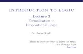 INTRODUCTION TO LOGIC Lecture3 Formalisation in ...users.ox.ac.uk/~logicman/jsslides/ll3.pdf · 3.1 Truth functionality Characterisation: truth-functional(p.54) A connective istruth-functionalif