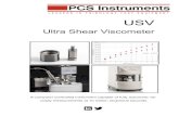 Ultra Shear Viscometer - PCS Instruments€¦ · A computer controlled instrument capable of fully automatic vis-cosity measurements at 10 million reciprocal seconds USV Ultra Shear