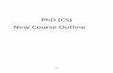 PhD (CS) New Course Outline Course Outline.pdfCS851 CS8111 Advanced Object-oriented Methods - CS860 CS8112 Advanced Computer Graphics - CS863 CS8113 Special Topics in Computer Science