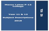 Manor Lakes P-12 College L Year 11 & 12 E Subject ... · 4 | VCE & VCAL Handbook Manor Lakes P-12 College VCE Biology Units 3 & 4 Course Description Biology is the study of living