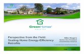 Perspective from the Field: Scaling Home Energy-Efficiency ... · We’re in thousands of homes every day. 9 But shouldn’t it be third party? Fix it? No sir, we’re independent