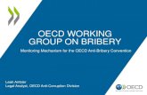 OECD WORKING GROUP ON BRIBERY - OAS · OECD Anti-Bribery Convention & Working Group on Bribery •OECD Anti-Bribery Convention •44 Parties (Argentina, Brazil, Canada, Chile, Colombia,