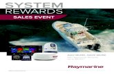 SYSTEM REWARDS · $2,500 - $4,999 = $250 $5,000 - $9,999 = $500 $10,000 and up = $1,000 Please accurately fill out your product information below to calculate your Raymarine System