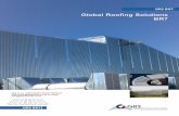 Global Roofing Solutions BR7 - AutoSpecmedia.autospec.com/za/globalroofing/brochures/br7.pdf · minimum of 7.5˚ is required for sheet lengths greater than 30 m. For both conditions